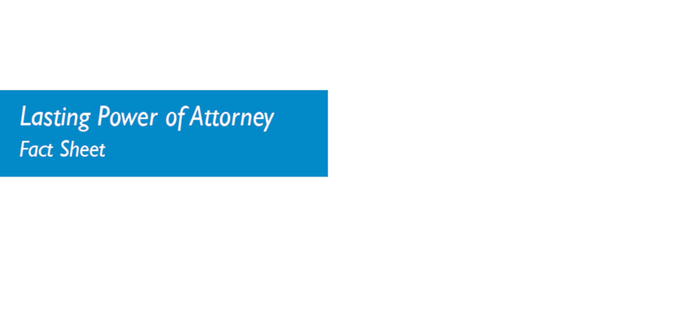 Lasting Power of Attorney fact sheet